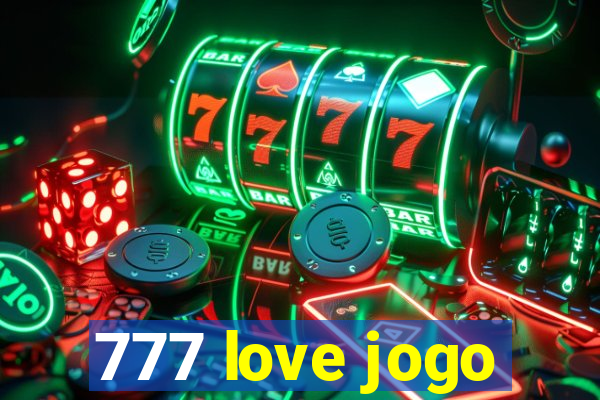 777 love jogo